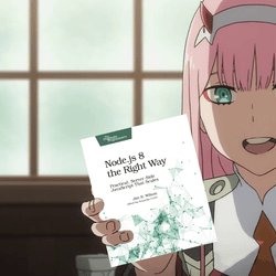 Zero_Two_Holding_Nodejs_8_the_Right_Way